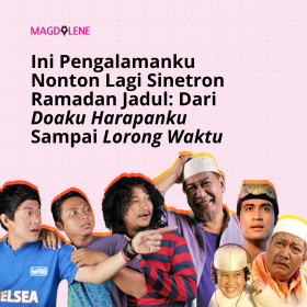 Pengalaman nonton sinetron ramadan jadul