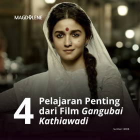 4 pelajaran penting dari film Gangubai Kathiawadi instatree